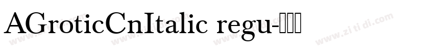 AGroticCnItalic regu字体转换